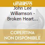 John Lee Williamson - Broken Heart Blues