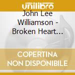 John Lee Williamson - Broken Heart Blues cd