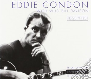 Eddie Condon - Fidgety Feet cd musicale di Eddie Condon