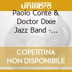 Paolo Conte & Doctor Dixie Jazz Band - Amici cd musicale di CONTE PAOLO & DOCTOR DIXIE JAZZ BAND