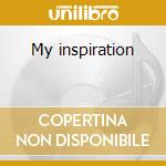My inspiration cd
