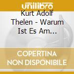 Kurt Adolf Thelen - Warum Ist Es Am Rhein So Sch?N? cd