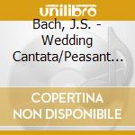 Bach, J.S. - Wedding Cantata/Peasant C cd