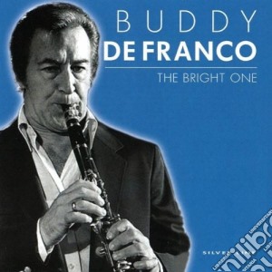 Buddy De Franco - The Bright One cd musicale di Buddy De Franco