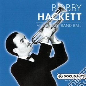 Bobby Hackett - At The Jazz Band Ball cd musicale di Bobby Hackett