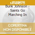Bunk Johnson - Saints Go Marching In cd
