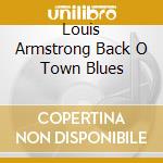 Louis Armstrong Back O Town Blues cd