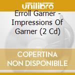 Erroll Garner - Impressions Of Garner (2 Cd) cd