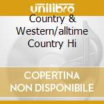 Country & Western/alltime Country Hi cd
