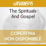 The Spirituals And Gospel cd