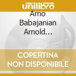 Arno Babajanian Arnold Schonberg - Arnold Schonberg cd