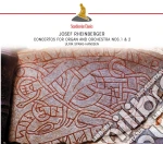 Joseph Gabriel Rheinberger - Concertos For Organ And Orchestra Nos. 1 & 2
