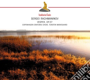 Sergej Rachmaninov - Vesper, Op.37 cd musicale di Rachmaninov Sergej