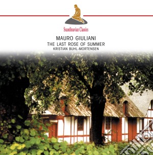 Mauro Giuliani - The Last Rose Of Summer cd musicale di Mauro Giuliani