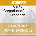 Canto Gregoriano/Rampi - Gregorian Chant Pascha Nostrum cd