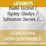 Baille Isobel / Ripley Gladys / Johnston James / Williams Harold / Sargent Malcolm - Elias (2 Cd) cd