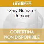 Gary Numan - Rumour cd