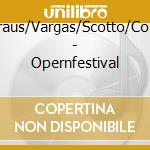 Kraus/Vargas/Scotto/Coni - Opernfestival cd