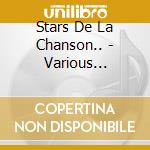 Stars De La Chanson.. - Various Artists cd