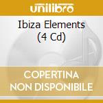 Ibiza Elements (4 Cd) cd