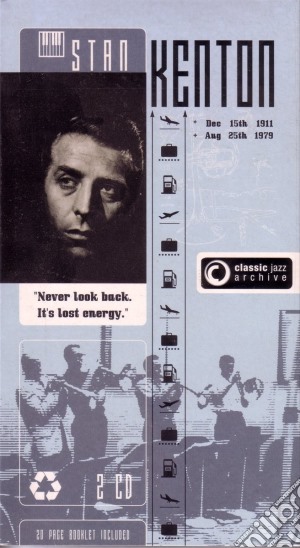 Stan Kenton - Classic Jazz Archive (2 Cd) cd musicale di Stan Kenton