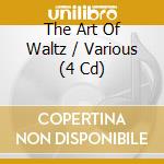 The Art Of Waltz / Various (4 Cd) cd