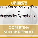 Toscanini/Koussevitzky/Davis/Ellis - Rhapsodie/Symphonic Dances/Adagio (4 Cd) cd musicale di Toscanini/Koussevitzky/Davis/Ellis