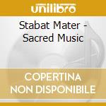 Stabat Mater - Sacred Music cd