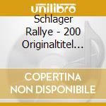 Schlager Rallye - 200 Originaltitel 1938-1951 (10 Cd) cd