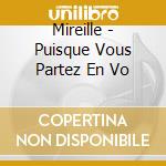 Mireille - Puisque Vous Partez En Vo cd
