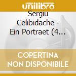 Sergiu Celibidache - Ein Portraet (4 Cd) cd musicale di Sergiu Celibidache