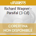 Richard Wagner - Parsifal (3 Cd) cd