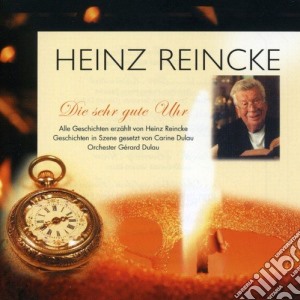Heinz Reincke - Die Sehr Gute Uhr cd musicale di Heinz Reincke