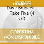 Dave Brubeck - Take Five (4 Cd) cd