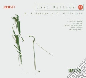 Dizzy Gillespie / Roy Eldridge - Play Ballads cd musicale di Eldridge & gillespie