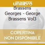 Brassens Georges - George Brassens Vol3 cd