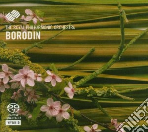 Borodin Alexander - Royal Philharmonic Orchestra - Borodin: Symphony No. 2 + Prince Igor (SACD) cd musicale di Borodin Alexander