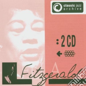 Ella Fitzgerald - Classic Jazz Archive (2 Cd) cd musicale di Ella Fitzgerald