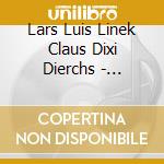 Lars Luis Linek Claus Dixi Dierchs - Frunnen cd musicale di Lars Luis Linek Claus Dixi Dierchs