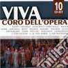 Viva Coro Dell'Opera (10 Cd) cd