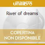 River of dreams cd