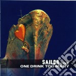 Sailor - One Drink Too Many (2 Cd)