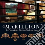 Marillion - The Positive Light. Tales From The Engine Room cd