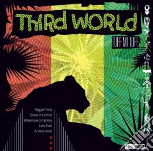 Third World - Tuff Mi Tuff cd musicale di World Third