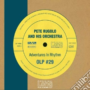 Pete Rugolo & His Orchestra - Adventures In Rhythm cd musicale di Rugolo pete and his