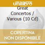 Great Concertos / Various (10 Cd) cd