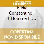 Eddie Constantine - L'Homme Et L'Enfant cd