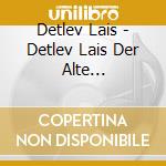 Detlev Lais - Detlev Lais Der Alte Laternenanznnder cd