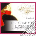 Franz Lehar - Der Graf Von Luxemburg Complete Operetta (2 Cd) cd