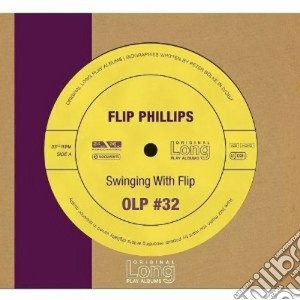Flip Phillips - Swinging With Flip cd musicale di Flip Phillips